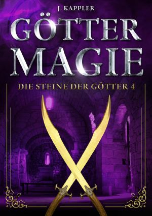 [Die Steine der Götter 04] • Göttermagie